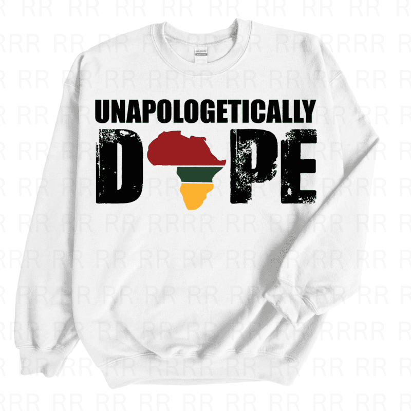 Unapologetically Dope - DTF Transfer