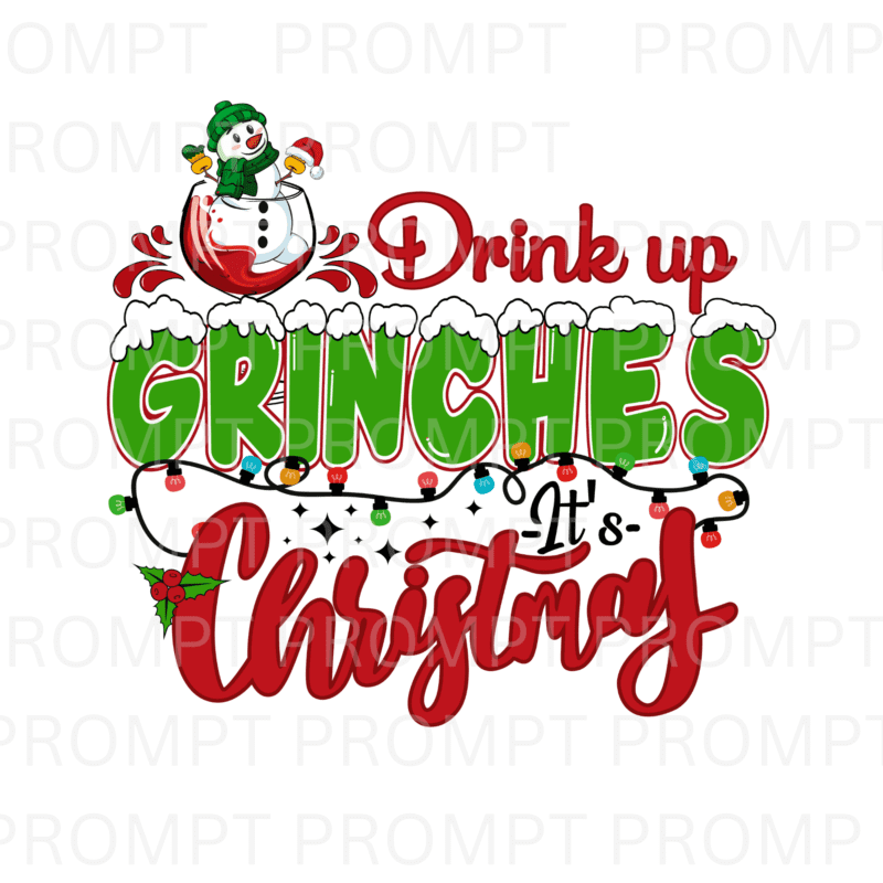 Drink up Grinches Christmas